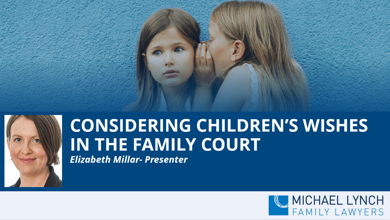 A screenshot of a webinar "Considering children's wishes in the family court"