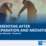 A screenshot of a cover page for a Family Law webinar "Parenting after separation and mediation"
