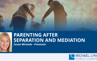 A screenshot of a cover page for a Family Law webinar "Parenting after separation and mediation"