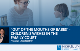 Children's Wishes in the Family Court Webinar by Belinda Jeffrey