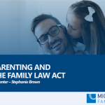 Image to accompany a summary of the family law webinar called "Counsellors Webinar - Parenting and the Family Law Act"