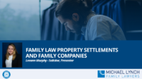 Image to accompany a summary of the family law webinar called "Accountants Webinar - “Family Law property settlements and family companies”