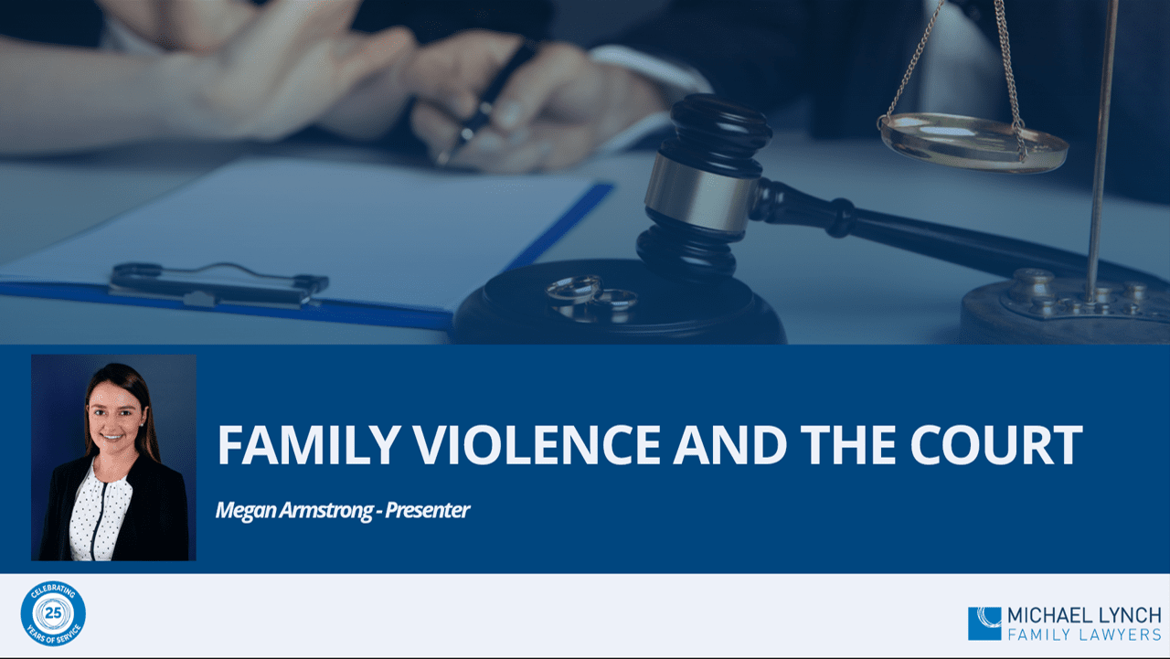 Image to accompany a summary of the family law webinar called "Family Violence and the Court"
