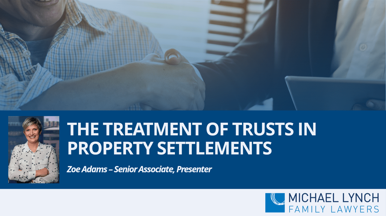 Image to accompany a summary of the family law webinar called "The treatment of trusts in property settlements"