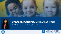 Image to accompany a summary of the family law webinar called "Understanding Child Support"